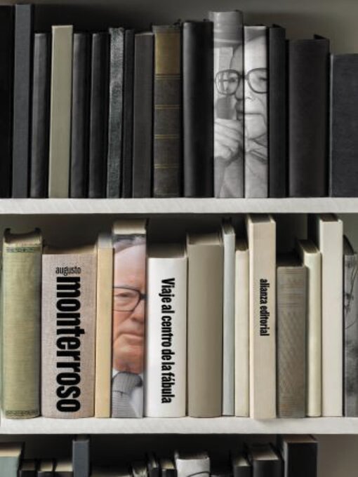 Title details for Viaje al centro de la fábula by Augusto Monterroso - Available